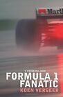 Formula One Fanatic By Koen Vergeer, David Colmer