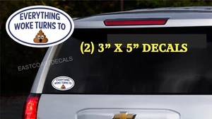 Anything WOKE turns to Sh!t - decal - TRUMP Anti-woke decals Stick to Snow Plows - Picture 1 of 1