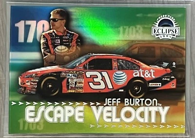 2008 Press Pass Eclipse "Escape Velocity" 🏎 #10 JEFF BURTON 🏁 NASCAR 🏁 - Image 1 of 2