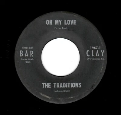 NORTHERN SOUL/GARAGE-TRADITIONS-OH MY LOVE/GIRLS-BAR CLAY 1967 Foto 1 de 2