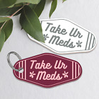 Take Your Meds - Flowers Keyring: Acrylic Motel-style Well-Being Keychain