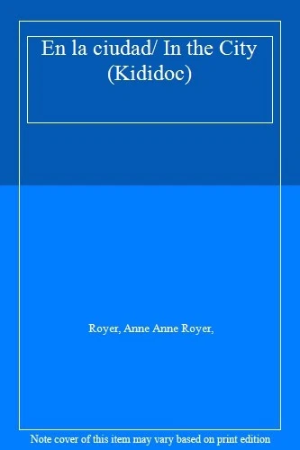 En la ciudad/ In the City (Kididoc)-Royer, Anne Anne Royer, - Image 1 of 1