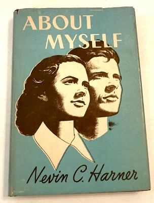 Signed About Myself Nevin C Harner 1952 Hardcover DJ Christian Education Press - Image 1 of 4
