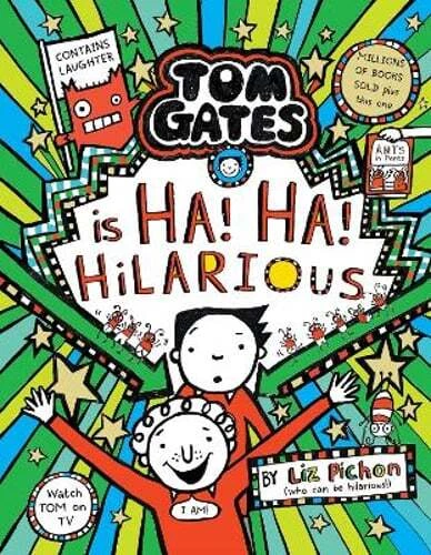 Tom Gates Ha Ha Hilarious Hb Liz Pichon Scholastic 1010