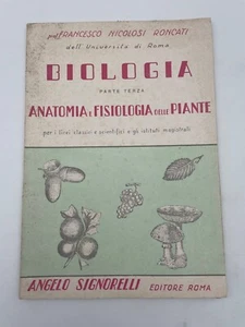 Biologia parte terza Anatomia fisiologia piante Nicolosi Roncati Signorelli 1952 - Picture 1 of 6