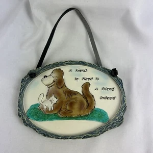 DOG AND CAT WALL PLAQUE A Friend In Need Is a Friend Indeed 4.5” x 6” Ceramic - Picture 1 of 4