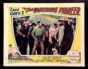ZANE GREY'S THE VANISHING PIONEER 1928 ORIGINAL LOBBY CARD, SILENT WESTERN