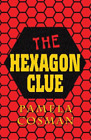 Pamela Cosman The Hexagon Clue (Paperback)