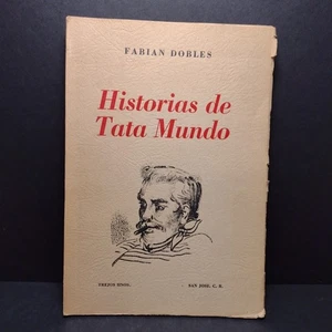 Historias De Tata Mundo Por Fabian Dobles - 1955 Spanish Paperback - Picture 1 of 14