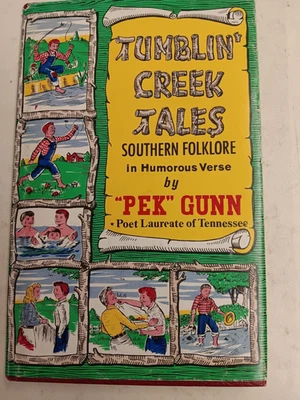 Tumbling’ Creek Tales By Pek Gunn Hardcover Signed By The Author 1963 10th Ed. - Image 1 of 2