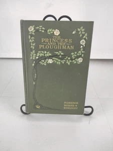 The Princess and the Ploughman Florence Morse Kingsley 1907 First Edition - Picture 1 of 8