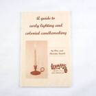 Guide to Early Lighting and Colonial Candlemaking Book