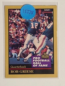 BOB GRIESE 1991 ENOR PRO FOOTBALL HALL OF FAME CARD #52 - DOLPHINS