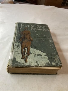 Horse-Shoe Robinson: A Tale of the Tory Ascendency By John P Kennedy ~1880 - Bild 1 von 5
