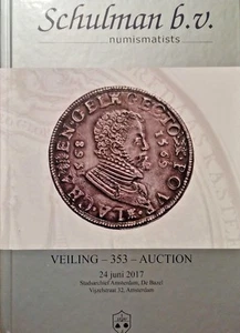 2017 Schulman Niederländisch Niederlande Welt Auktion 353 Katalog Münzen Medaillen Orden - Bild 1 von 3