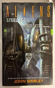 Aliens Steel Egg, Novel, John Shirley - Picture 1 of 3