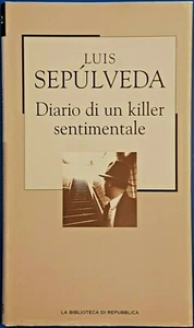 Luis Sepúlveda Calfucura, Diario di un killer sentimentale, Ed. Repubblica, 2002 - Picture 1 of 1
