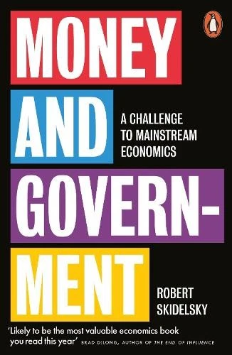 Money and Government: A Challenge t..., Skidelsky, Robe - Image 1 of 2