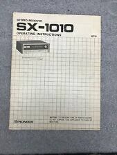 Pioneer SX-1010 Stereo Receiver Ownerâs Manual Operating Instructions ORIGINAL