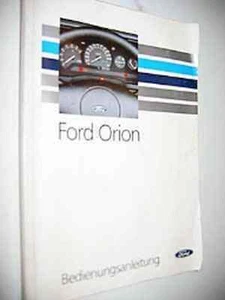 Betriebsanleitung FORD ORION Handbuch Bordbuch 1991 - Picture 1 of 1