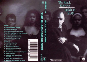 THE BLACK SORROWS Hold On To Me - Cassette - Tape SirH70 - Picture 1 of 1