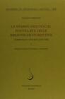 Le Stampe Dantesche Postillate Delle Biblioteche Fiorentine. Vol. 1: Commedia