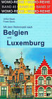 Mit dem Wohnmobil nach Belgien und Luxemburg - Womo-Reihe Band 45 von Straub