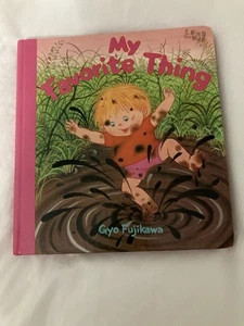 VTG My Favorite Thing by Gyo Fujikawa (Board Book) 1978 Hardcover - Bild 1 von 6