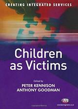 Children as Victims (Transforming Integrated Services), , Good Condition, ISBN 9