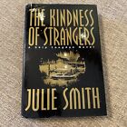 The Kindness Of Strangers By Julie Smith Hardcover Book