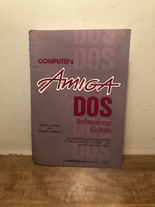 Compute!'s Amiga DOS Reference Guide by Arlan Levitan & Sheldon Leemon - 1986 - Picture 1 of 9