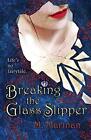 Breaking the Glass Slipper by Marinan  New 9780473435011 Fast Free Shipping-,