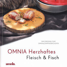 OMNIA Herzhaftes - Fleisch & Fisch - Original Kochbuch zum Omnia Campingbackofen