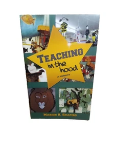 Teaching In The Hood By Marion R. Shapiro Signed By Marion Shapiro - Picture 1 of 8