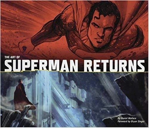Brand New Hardcover The Art of Superman Returns by Daniel Wallace Jun 30, 2006 - Image 1 of 1