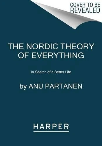 Anu Partanen The Nordic Theory of Everything (Paperback) - Image 1 of 1