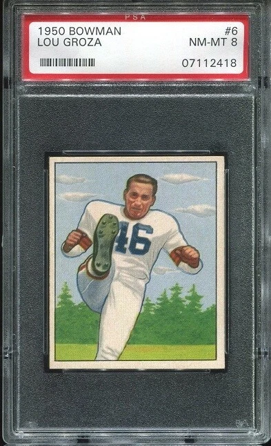 1950 Bowman #6 Lou Groza RC PSA 8 Cleveland Browns HOF Ohio State