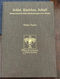 Vintage 1988 Schlage, Kindchen, Schlaf! Mesopotamische Baby-beschworungen - Picture 1 of 4