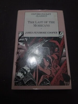 The Last Of The Mohicans by James F. Cooper Oxford Pocket Classics 1986 - Image 1 of 4