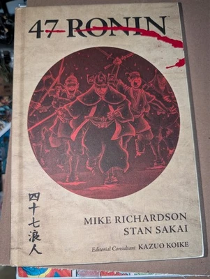 47 Ronin by Richardson, Stan Sakai Dark Horse Graphic Hardcover Signed/Sketched - Image 1 of 2