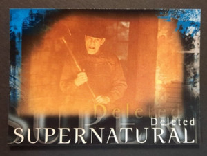 SUPERNATURAL Season One Premium Trading Cards #51 Inkworks 2006 "Deleted"