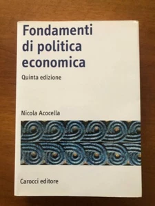 Nicola Acocella - Fondamenti di politica economica Quinta Edizione 2020 - Foto 1 di 1