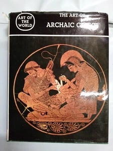 ART of Archaic Greece by E. Homann-Wedeking 1966 Athens Crete Cyclades Corinth - Picture 1 of 12