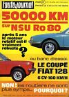 L'AUTO JOURNAL n°7 15/04/1972 50000km in NSU RO80 FIAT 128 coupe 12h SEBRING 