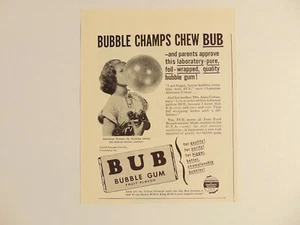 1947 BUB BUBBLE GUM Bubble Champs Chew BUB! vintage kunstdruck anzeige - Bild 1 von 1