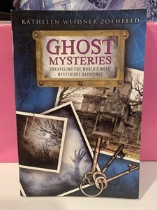 Ghost Mysteries Unraveling the World's Most Mysterious Hauntings Paperback 2009 - Picture 1 of 4