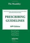 The Maudsley Prescribing Guidelines, Tenth Edition by Kapur, Shitij 1841846996