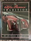 The ALFA ROMEO TRADITION by Griffith Borgeson Great Men of Alfa Hard Cover Book