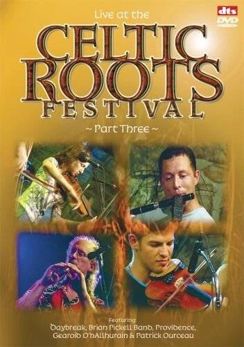 LIVE AT THE CELTIC ROOTS FESTIVAL PART THREE DVD NEW SEALED REGION FREE  - Image 1 of 1