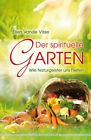 Der Spirituelle Garten Ellen Vande Visse